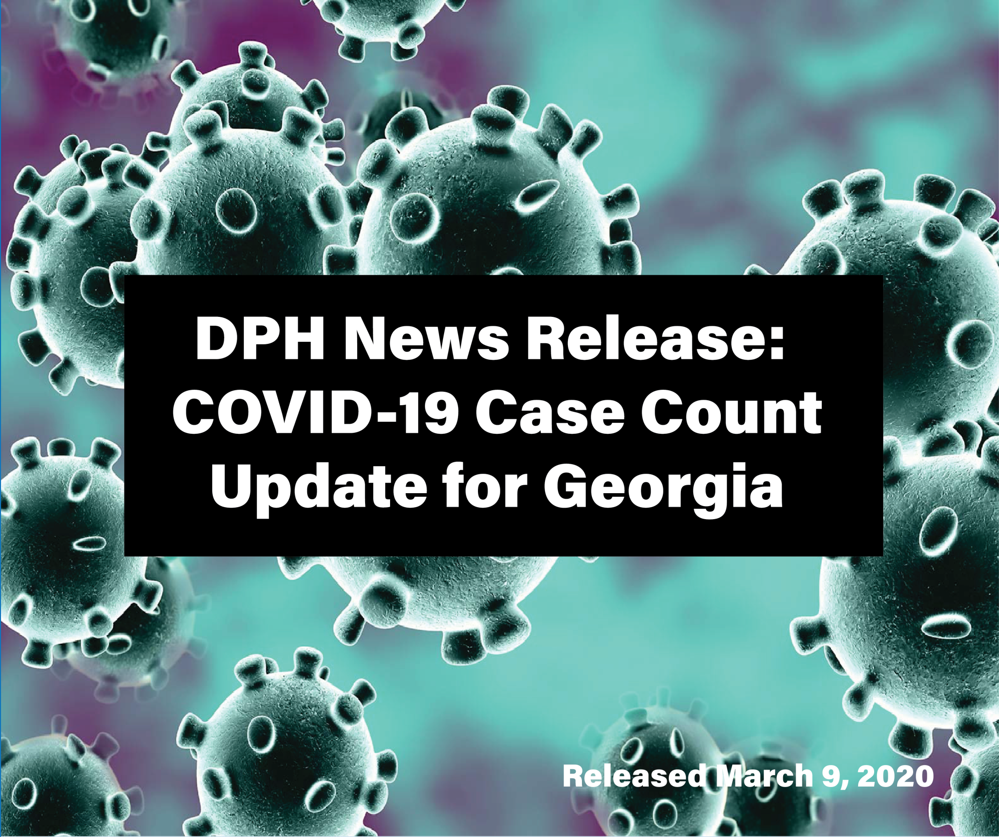 DPH Release- COVID-19 Updated Case Count in GA