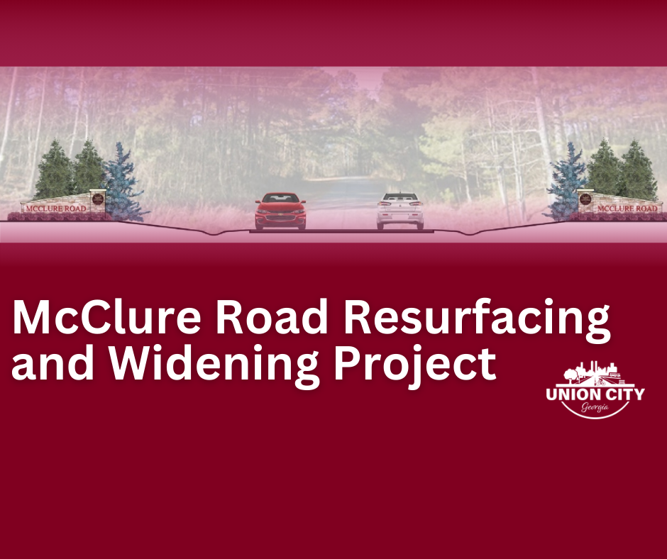 McClure Road Resurfacing and Widening Project. Full road closure will be required starting November 11, 2024.